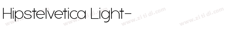Hipstelvetica Light字体转换